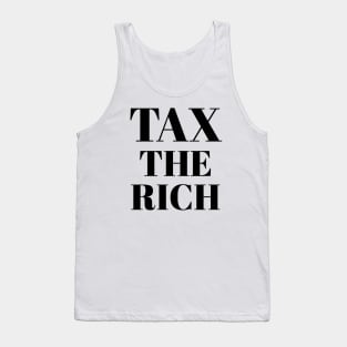 Progressive Tax The Rich 1 Liberal Protest Vote Tank Top